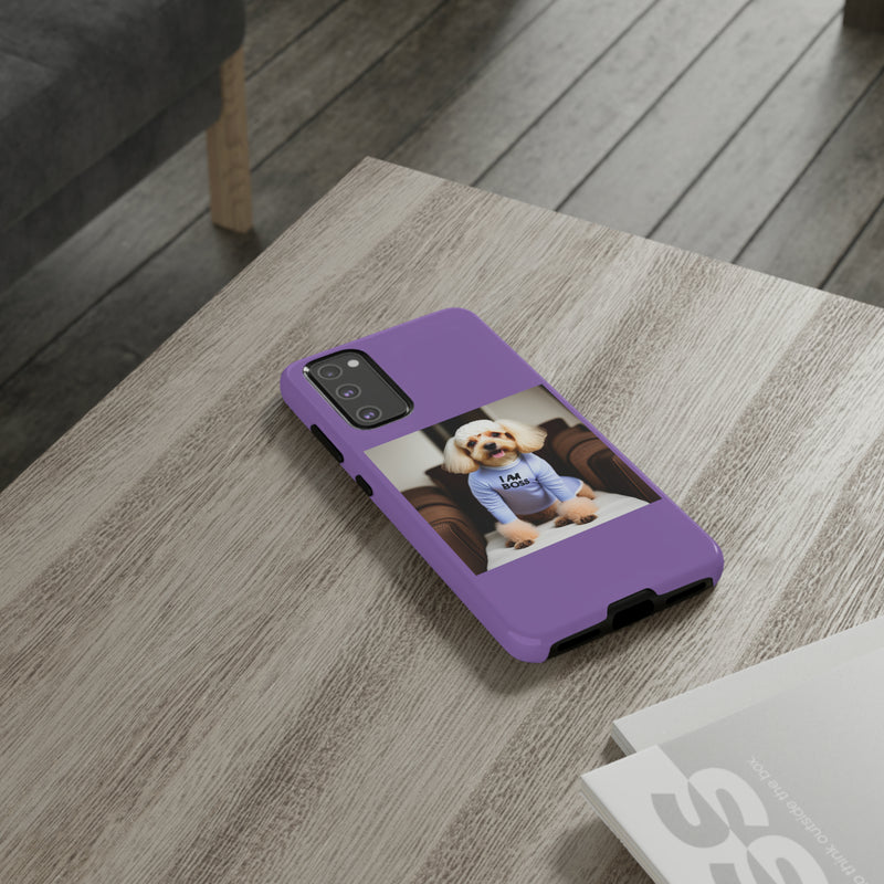 I Am Boss Dog  Purple Tough Cases. All iPhone 15, 14, 13, 12, 11, X, 8 , Google Pixel 7, 6, 5, Samsung Galaxy 23, 22, 21, 20, 10