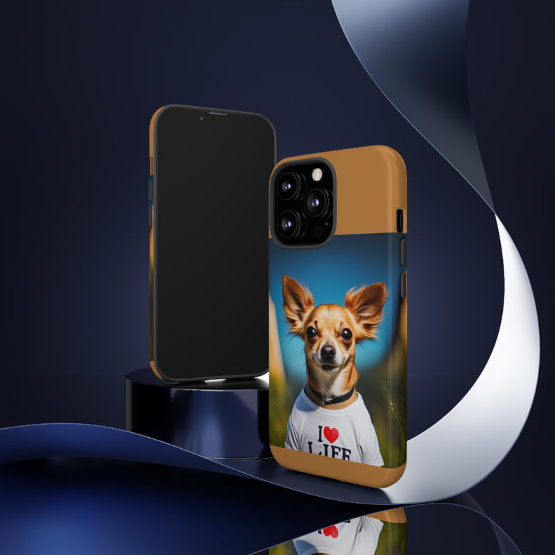 I Love Life Chihuahua Tough Cases. All iPhone 15, 14, 13, 12, 11, X, 8 , Google Pixel 7, 6, 5, Samsung Galaxy 23, 22, 21, 20, 10