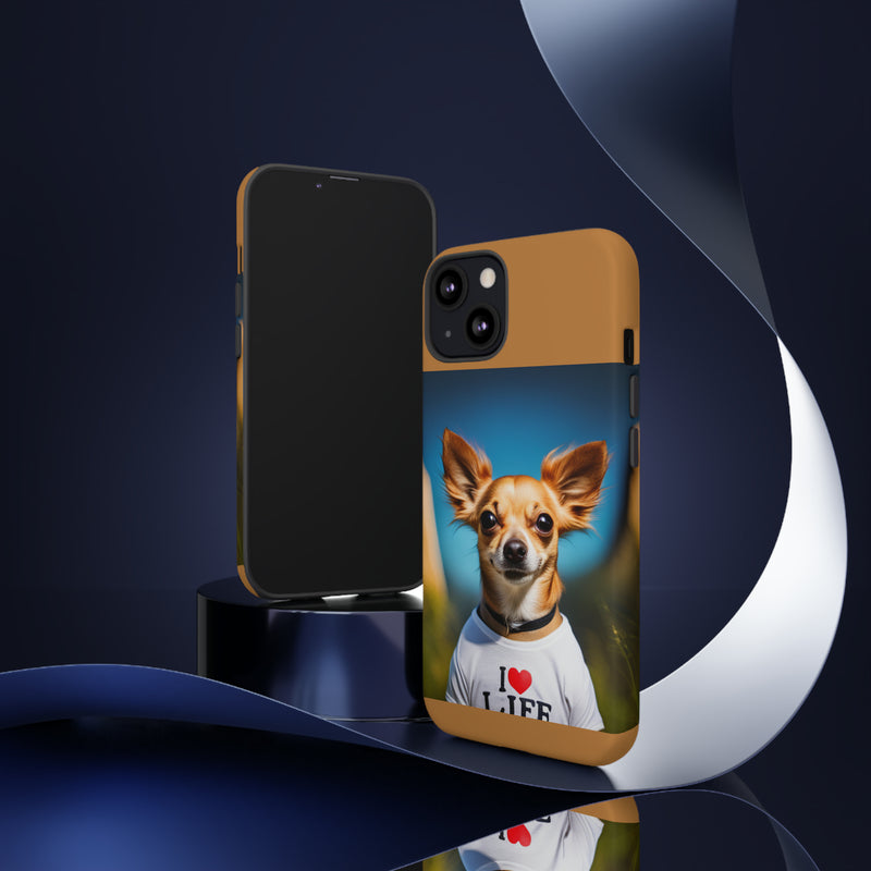 I Love Life Chihuahua Tough Cases. All iPhone 15, 14, 13, 12, 11, X, 8 , Google Pixel 7, 6, 5, Samsung Galaxy 23, 22, 21, 20, 10