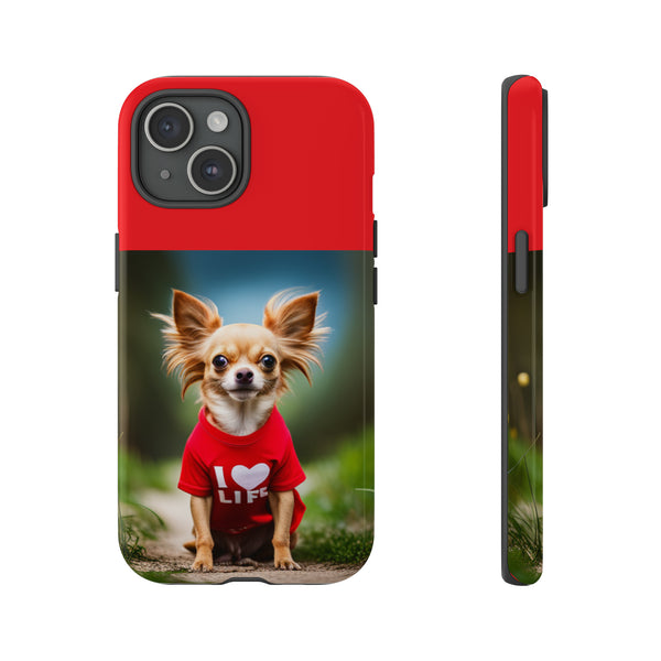 I Love Life Red Shirt Chihuahua Tough Cases. All iPhone 15, 14, 13, 12, 11, X, 8 , Google Pixel 7, 6, 5, Samsung Galaxy 23, 22, 21, 20, 10