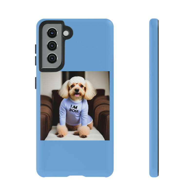 I Am Boss Dog Blue Tough Cases. All iPhone 15, 14, 13, 12, 11, X, 8 , Google Pixel 7, 6, 5, Samsung Galaxy 23, 22, 21, 20, 10