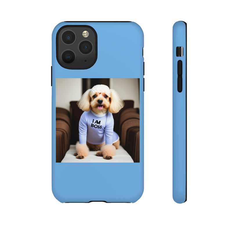 I Am Boss Dog Blue Tough Cases. All iPhone 15, 14, 13, 12, 11, X, 8 , Google Pixel 7, 6, 5, Samsung Galaxy 23, 22, 21, 20, 10