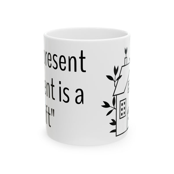 The Present Moment Coffee Mug, is a Gift Cute tea mug, tea bagging mug, coffee tea cup gift, designer coffee mug, painting from photo