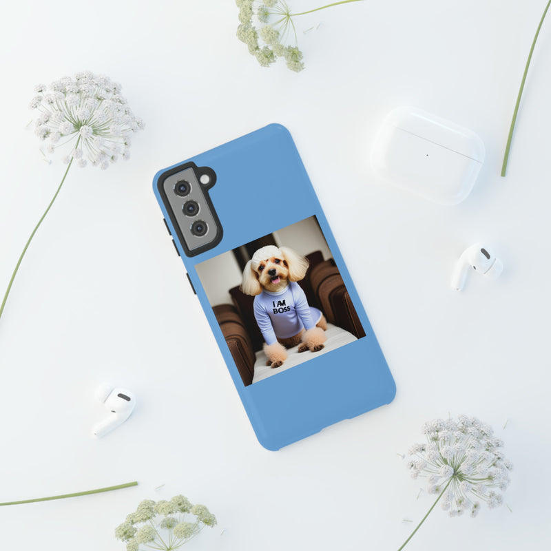 I Am Boss Dog Blue Tough Cases. All iPhone 15, 14, 13, 12, 11, X, 8 , Google Pixel 7, 6, 5, Samsung Galaxy 23, 22, 21, 20, 10