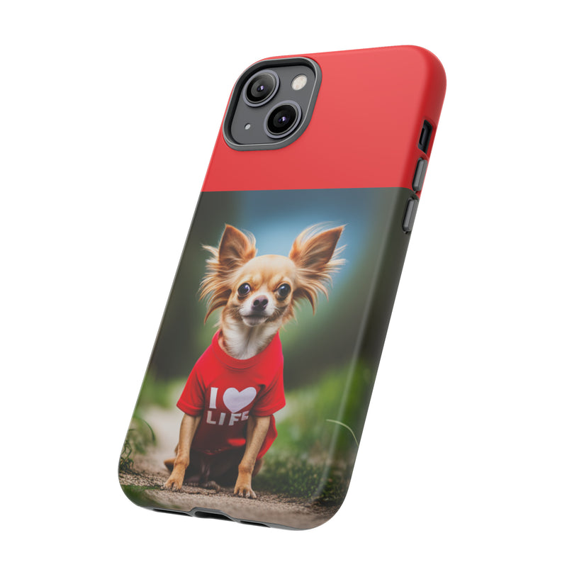 I Love Life Red Shirt Chihuahua Tough Cases. All iPhone 15, 14, 13, 12, 11, X, 8 , Google Pixel 7, 6, 5, Samsung Galaxy 23, 22, 21, 20, 10