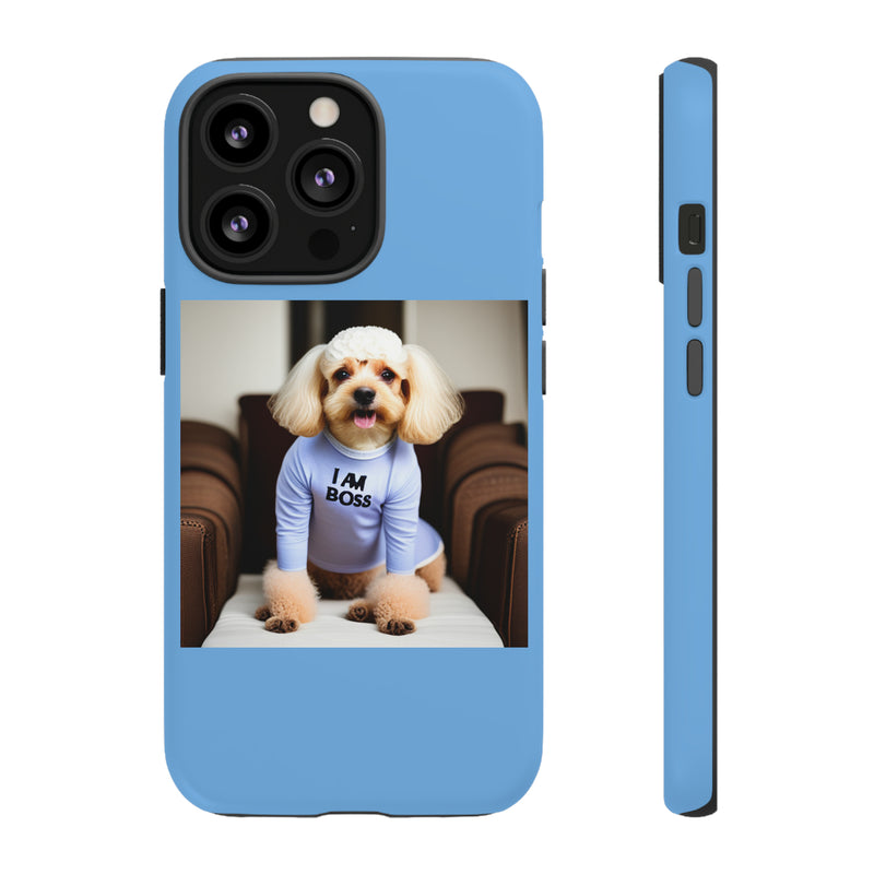 I Am Boss Dog Blue Tough Cases. All iPhone 15, 14, 13, 12, 11, X, 8 , Google Pixel 7, 6, 5, Samsung Galaxy 23, 22, 21, 20, 10