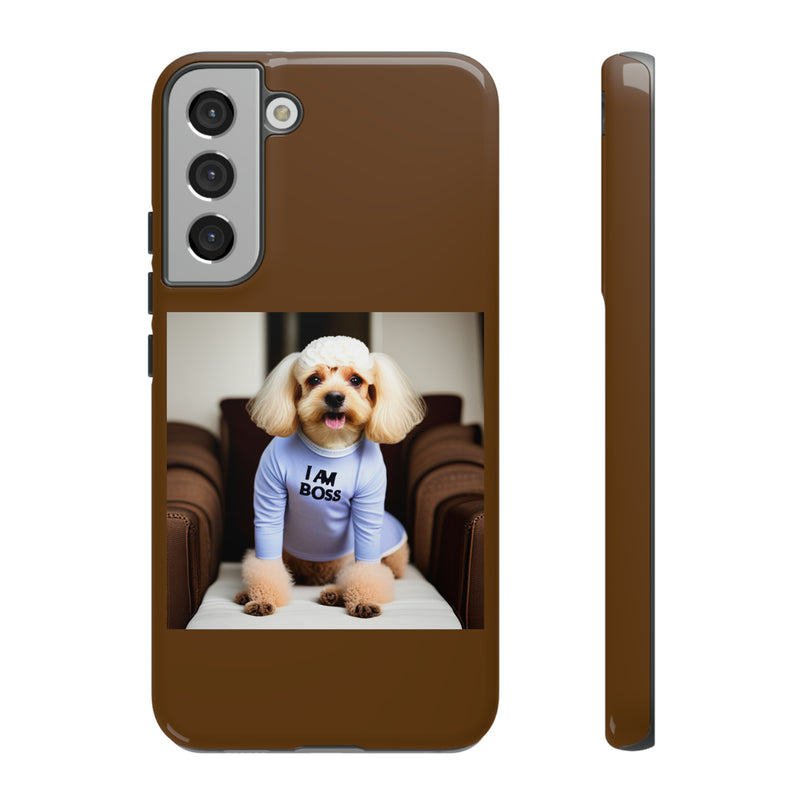 I Am Boss Dog Brown Tough Cases. All iPhone 15, 14, 13, 12, 11, X, 8 , Google Pixel 7, 6, 5, Samsung Galaxy 23, 22, 21, 20, 10