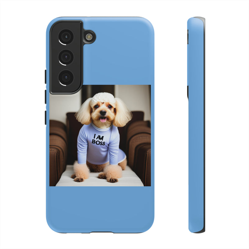 I Am Boss Dog Blue Tough Cases. All iPhone 15, 14, 13, 12, 11, X, 8 , Google Pixel 7, 6, 5, Samsung Galaxy 23, 22, 21, 20, 10