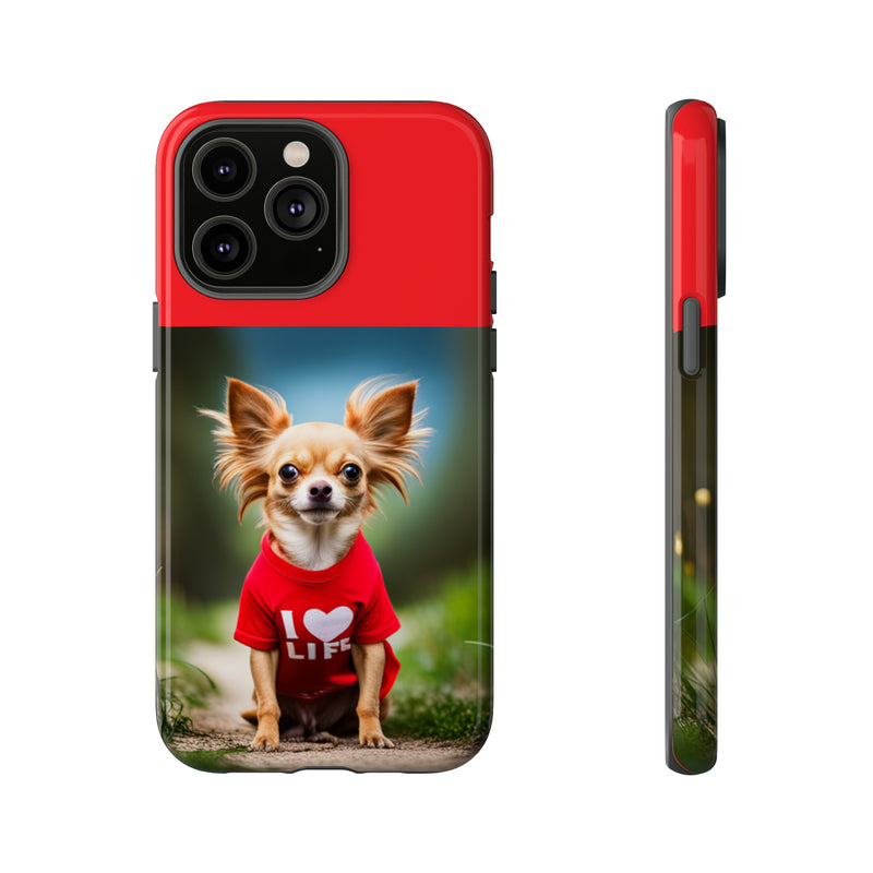 I Love Life Red Shirt Chihuahua Tough Cases. All iPhone 15, 14, 13, 12, 11, X, 8 , Google Pixel 7, 6, 5, Samsung Galaxy 23, 22, 21, 20, 10