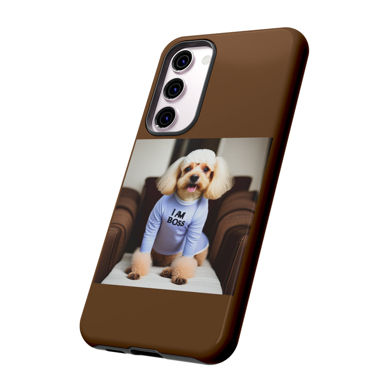 I Am Boss Dog Brown Tough Cases. All iPhone 15, 14, 13, 12, 11, X, 8 , Google Pixel 7, 6, 5, Samsung Galaxy 23, 22, 21, 20, 10