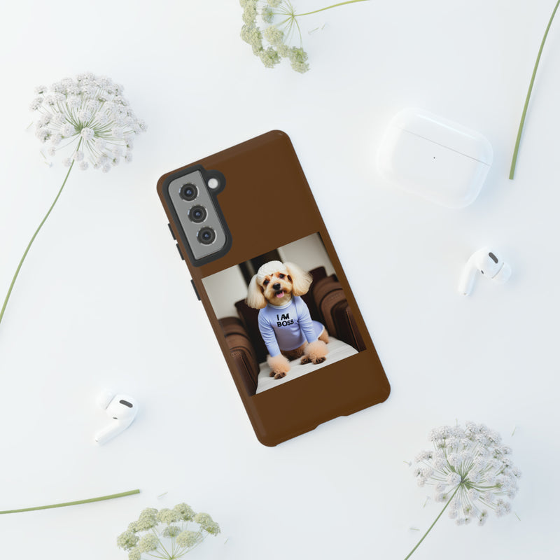 I Am Boss Dog Brown Tough Cases. All iPhone 15, 14, 13, 12, 11, X, 8 , Google Pixel 7, 6, 5, Samsung Galaxy 23, 22, 21, 20, 10