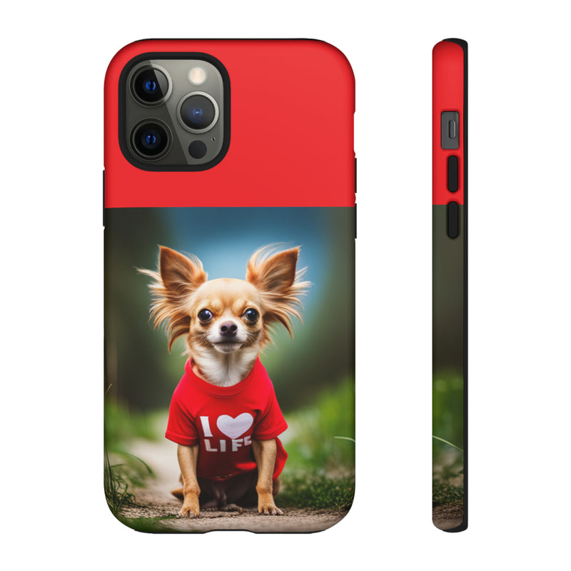 I Love Life Red Shirt Chihuahua Tough Cases. All iPhone 15, 14, 13, 12, 11, X, 8 , Google Pixel 7, 6, 5, Samsung Galaxy 23, 22, 21, 20, 10