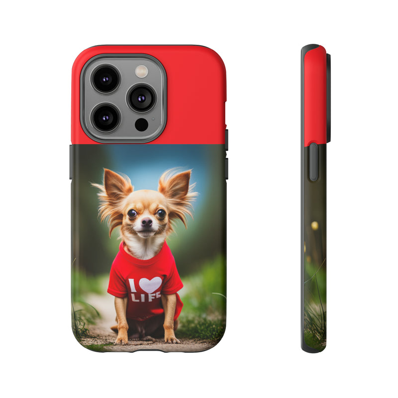 I Love Life Red Shirt Chihuahua Tough Cases. All iPhone 15, 14, 13, 12, 11, X, 8 , Google Pixel 7, 6, 5, Samsung Galaxy 23, 22, 21, 20, 10