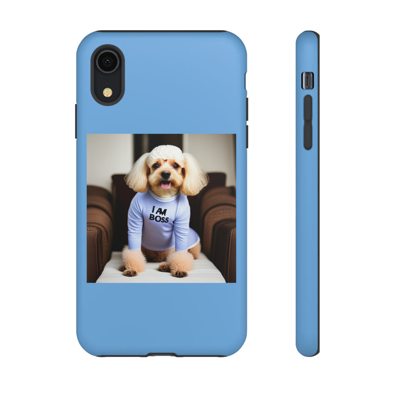 I Am Boss Dog Blue Tough Cases. All iPhone 15, 14, 13, 12, 11, X, 8 , Google Pixel 7, 6, 5, Samsung Galaxy 23, 22, 21, 20, 10