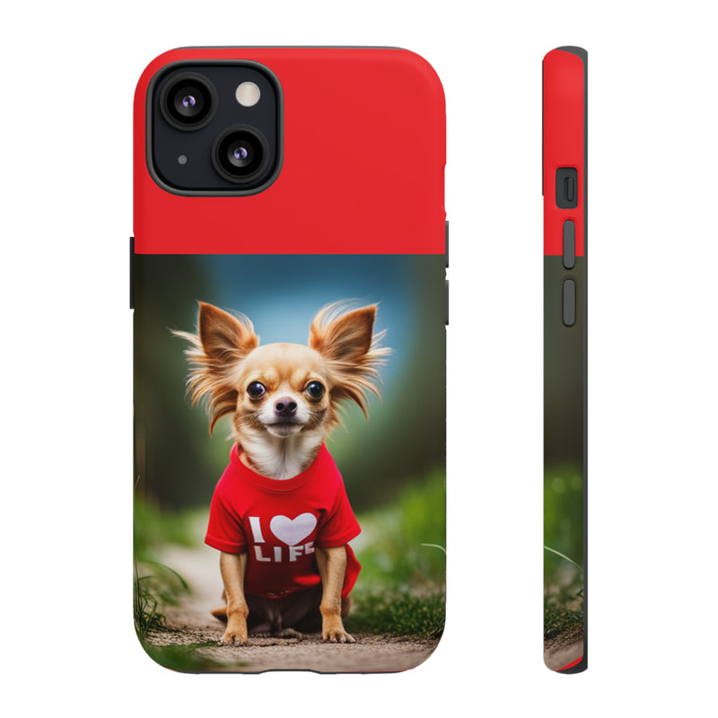 I Love Life Red Shirt Chihuahua Tough Cases. All iPhone 15, 14, 13, 12, 11, X, 8 , Google Pixel 7, 6, 5, Samsung Galaxy 23, 22, 21, 20, 10