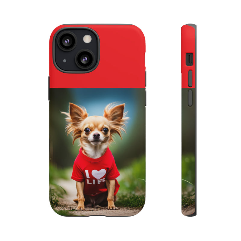 I Love Life Red Shirt Chihuahua Tough Cases. All iPhone 15, 14, 13, 12, 11, X, 8 , Google Pixel 7, 6, 5, Samsung Galaxy 23, 22, 21, 20, 10