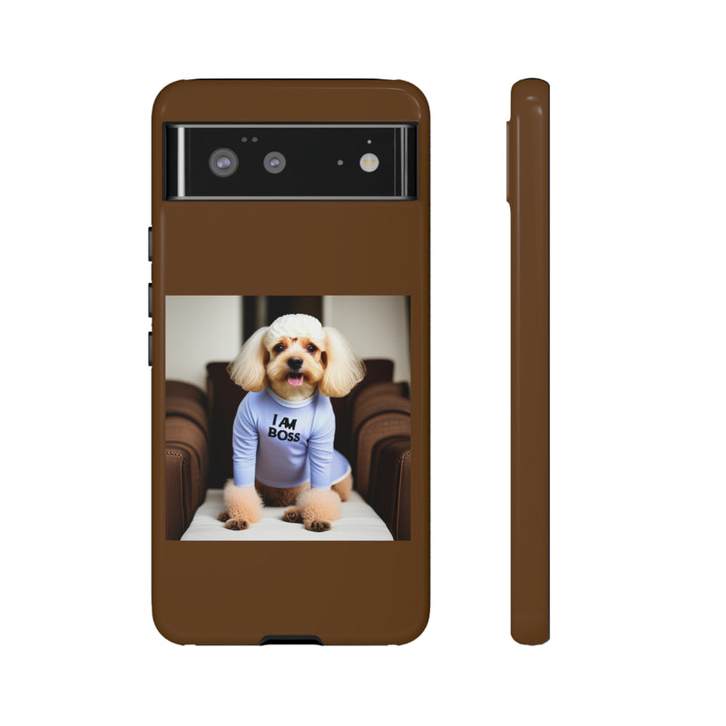 I Am Boss Dog Brown Tough Cases. All iPhone 15, 14, 13, 12, 11, X, 8 , Google Pixel 7, 6, 5, Samsung Galaxy 23, 22, 21, 20, 10