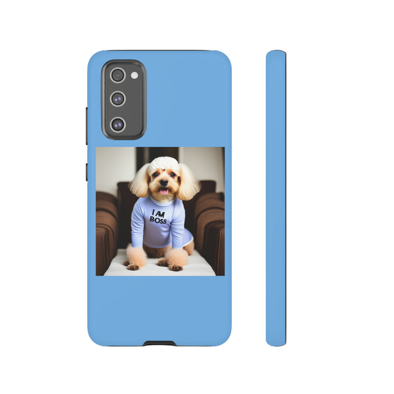 I Am Boss Dog Blue Tough Cases. All iPhone 15, 14, 13, 12, 11, X, 8 , Google Pixel 7, 6, 5, Samsung Galaxy 23, 22, 21, 20, 10