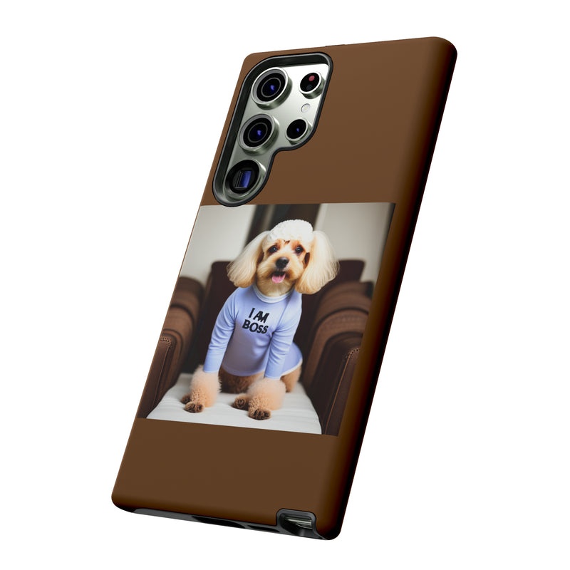 I Am Boss Dog Brown Tough Cases. All iPhone 15, 14, 13, 12, 11, X, 8 , Google Pixel 7, 6, 5, Samsung Galaxy 23, 22, 21, 20, 10