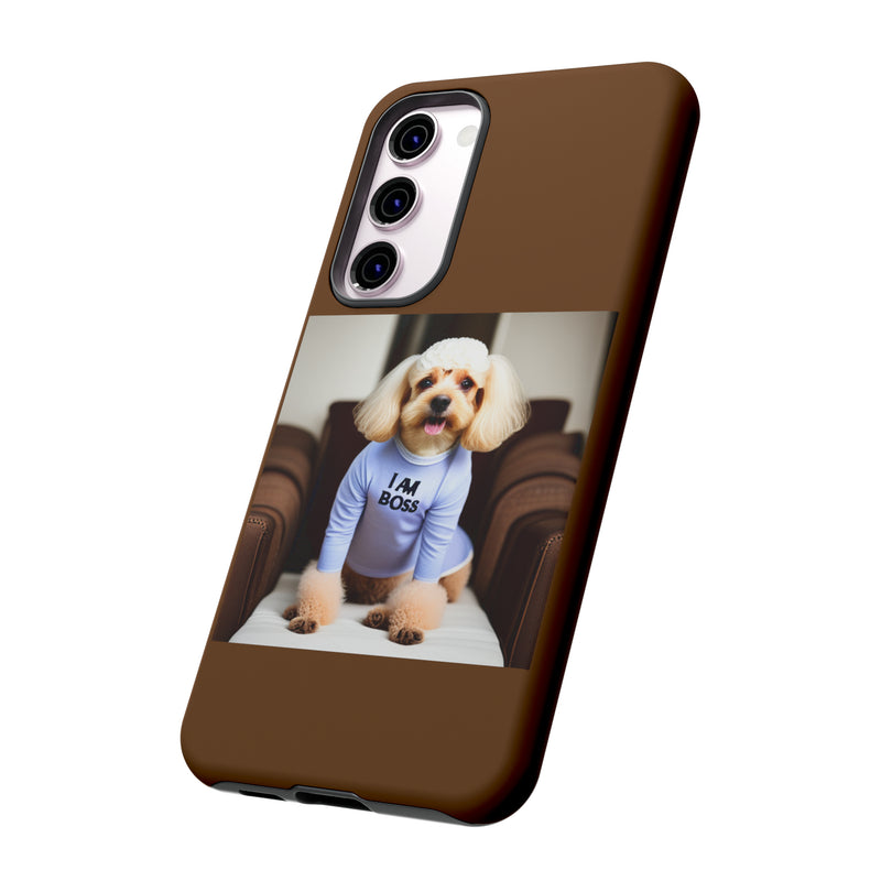 I Am Boss Dog Brown Tough Cases. All iPhone 15, 14, 13, 12, 11, X, 8 , Google Pixel 7, 6, 5, Samsung Galaxy 23, 22, 21, 20, 10