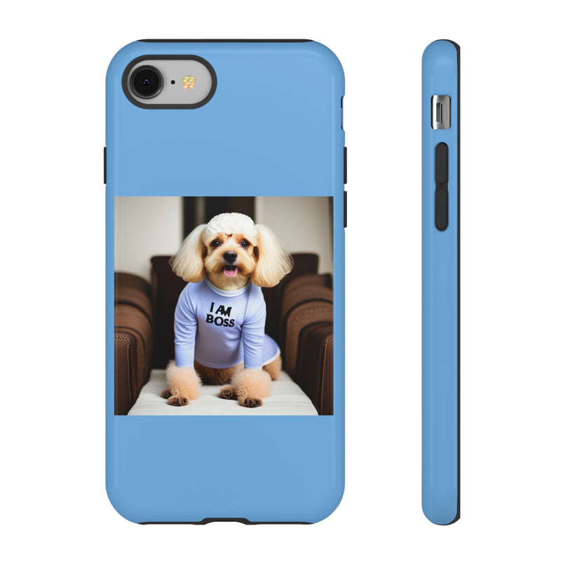 I Am Boss Dog Blue Tough Cases. All iPhone 15, 14, 13, 12, 11, X, 8 , Google Pixel 7, 6, 5, Samsung Galaxy 23, 22, 21, 20, 10