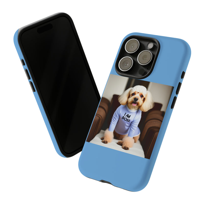 I Am Boss Dog Blue Tough Cases. All iPhone 15, 14, 13, 12, 11, X, 8 , Google Pixel 7, 6, 5, Samsung Galaxy 23, 22, 21, 20, 10