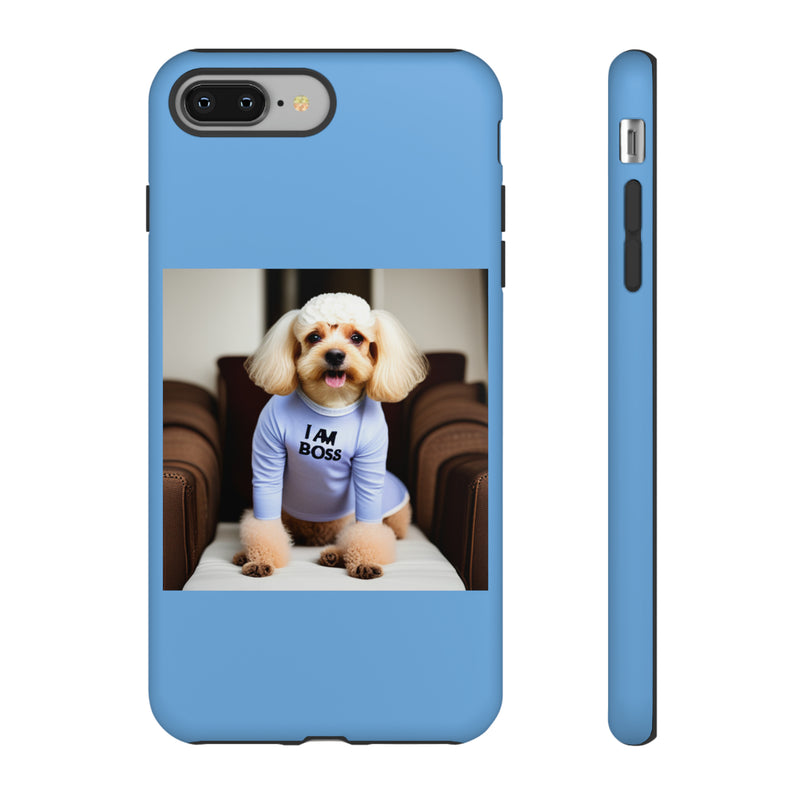 I Am Boss Dog Blue Tough Cases. All iPhone 15, 14, 13, 12, 11, X, 8 , Google Pixel 7, 6, 5, Samsung Galaxy 23, 22, 21, 20, 10