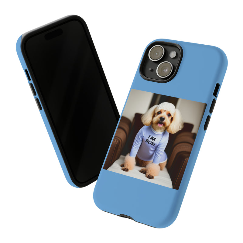 I Am Boss Dog Blue Tough Cases. All iPhone 15, 14, 13, 12, 11, X, 8 , Google Pixel 7, 6, 5, Samsung Galaxy 23, 22, 21, 20, 10