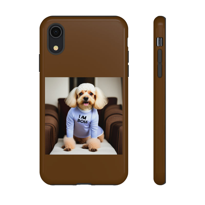 I Am Boss Dog Brown Tough Cases. All iPhone 15, 14, 13, 12, 11, X, 8 , Google Pixel 7, 6, 5, Samsung Galaxy 23, 22, 21, 20, 10