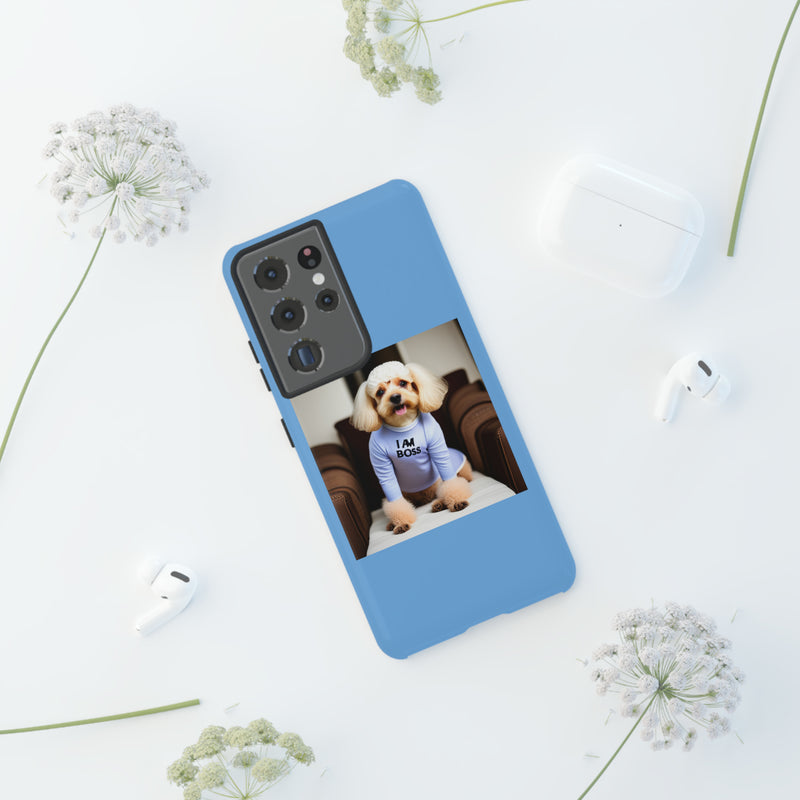 I Am Boss Dog Blue Tough Cases. All iPhone 15, 14, 13, 12, 11, X, 8 , Google Pixel 7, 6, 5, Samsung Galaxy 23, 22, 21, 20, 10