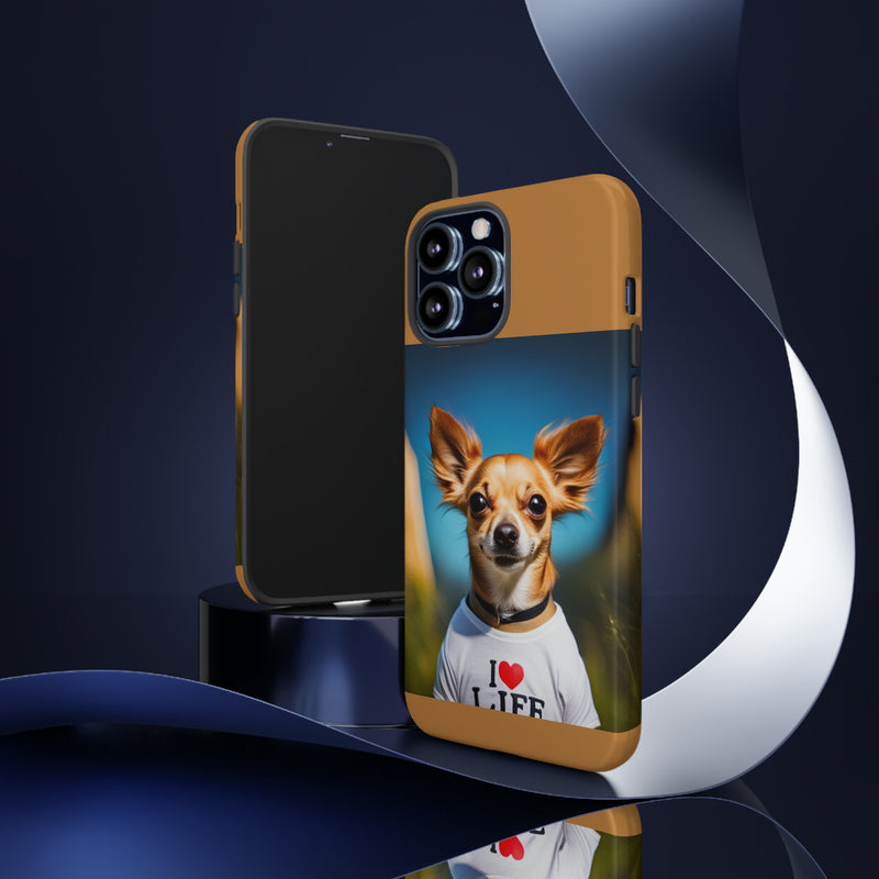 I Love Life Chihuahua Tough Cases. All iPhone 15, 14, 13, 12, 11, X, 8 , Google Pixel 7, 6, 5, Samsung Galaxy 23, 22, 21, 20, 10