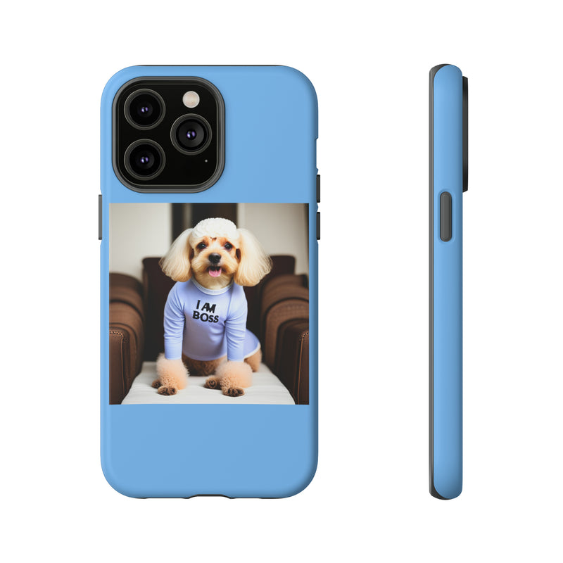 I Am Boss Dog Blue Tough Cases. All iPhone 15, 14, 13, 12, 11, X, 8 , Google Pixel 7, 6, 5, Samsung Galaxy 23, 22, 21, 20, 10