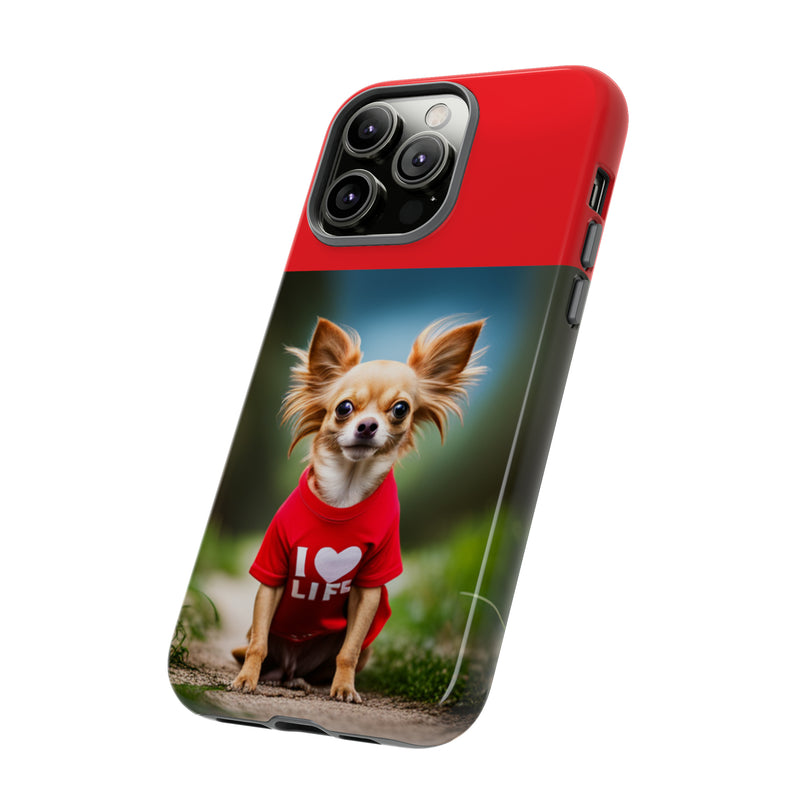 I Love Life Red Shirt Chihuahua Tough Cases. All iPhone 15, 14, 13, 12, 11, X, 8 , Google Pixel 7, 6, 5, Samsung Galaxy 23, 22, 21, 20, 10