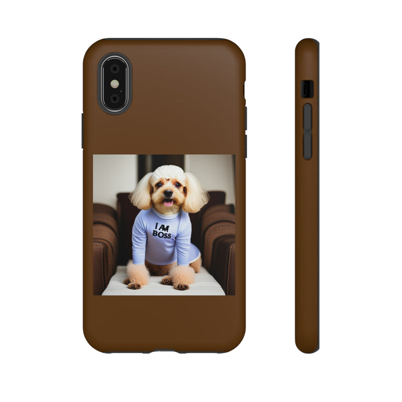 I Am Boss Dog Brown Tough Cases. All iPhone 15, 14, 13, 12, 11, X, 8 , Google Pixel 7, 6, 5, Samsung Galaxy 23, 22, 21, 20, 10