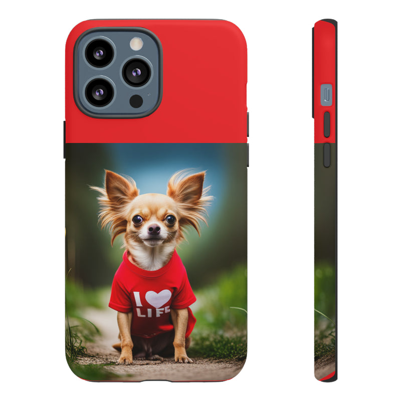 I Love Life Red Shirt Chihuahua Tough Cases. All iPhone 15, 14, 13, 12, 11, X, 8 , Google Pixel 7, 6, 5, Samsung Galaxy 23, 22, 21, 20, 10