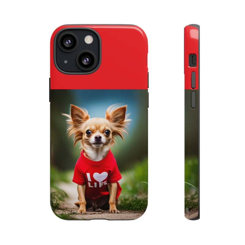 I Love Life Red Shirt Chihuahua Tough Cases. All iPhone 15, 14, 13, 12, 11, X, 8 , Google Pixel 7, 6, 5, Samsung Galaxy 23, 22, 21, 20, 10