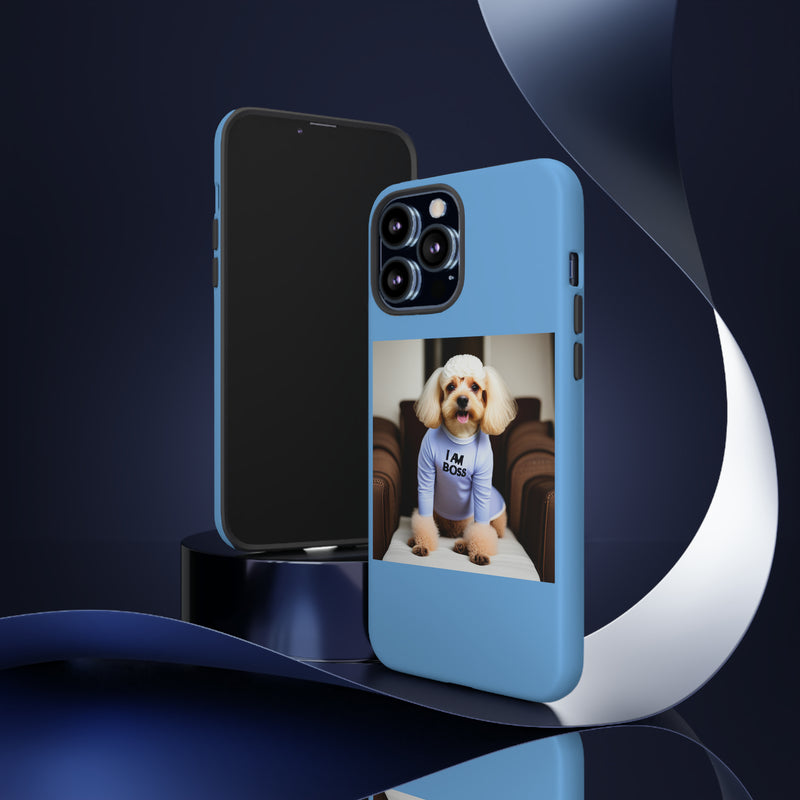 I Am Boss Dog Blue Tough Cases. All iPhone 15, 14, 13, 12, 11, X, 8 , Google Pixel 7, 6, 5, Samsung Galaxy 23, 22, 21, 20, 10