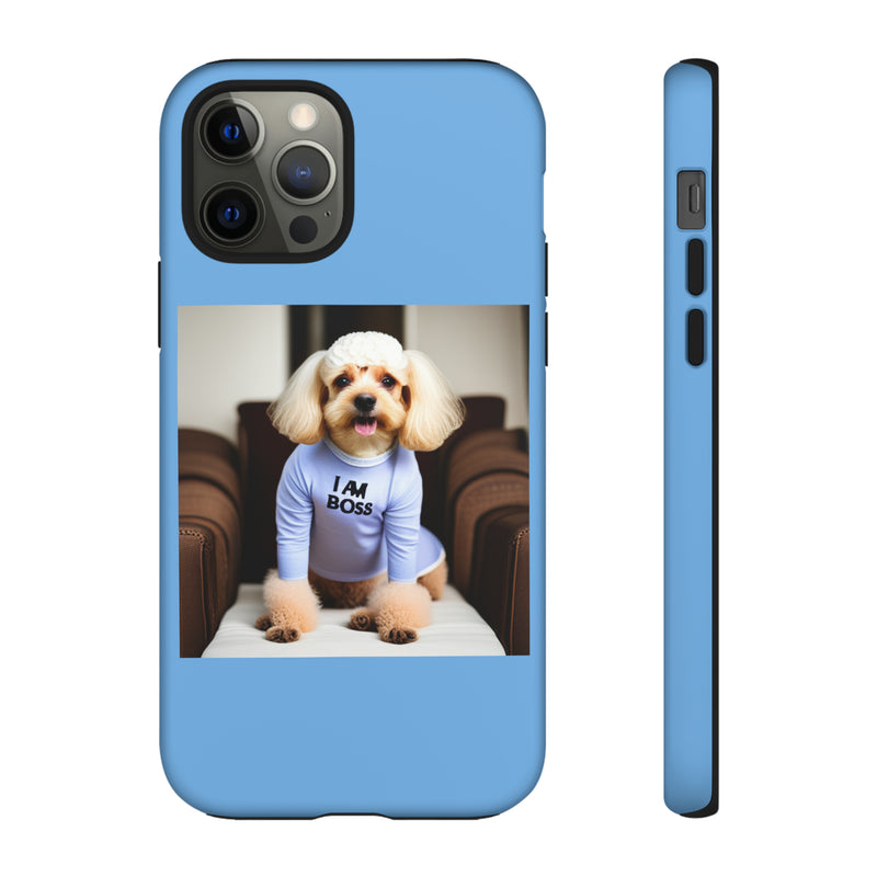 I Am Boss Dog Blue Tough Cases. All iPhone 15, 14, 13, 12, 11, X, 8 , Google Pixel 7, 6, 5, Samsung Galaxy 23, 22, 21, 20, 10