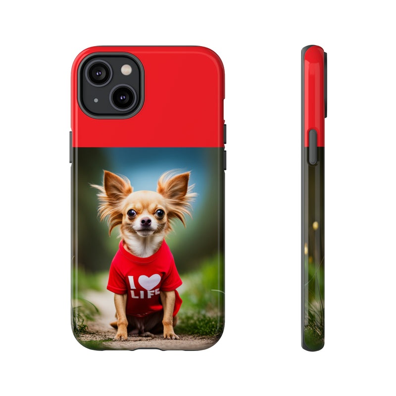 I Love Life Red Shirt Chihuahua Tough Cases. All iPhone 15, 14, 13, 12, 11, X, 8 , Google Pixel 7, 6, 5, Samsung Galaxy 23, 22, 21, 20, 10