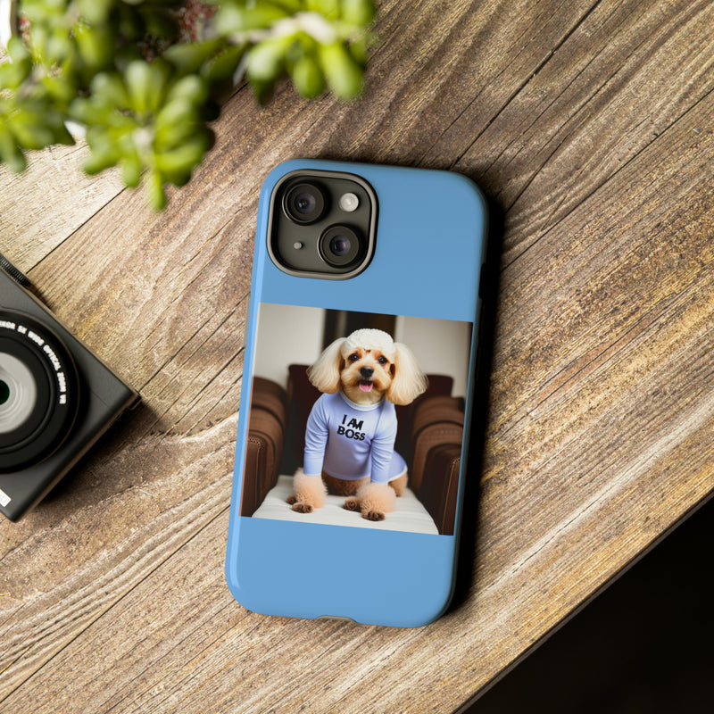 I Am Boss Dog Blue Tough Cases. All iPhone 15, 14, 13, 12, 11, X, 8 , Google Pixel 7, 6, 5, Samsung Galaxy 23, 22, 21, 20, 10