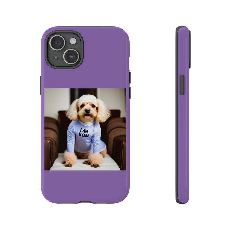 I Am Boss Dog  Purple Tough Cases. All iPhone 15, 14, 13, 12, 11, X, 8 , Google Pixel 7, 6, 5, Samsung Galaxy 23, 22, 21, 20, 10