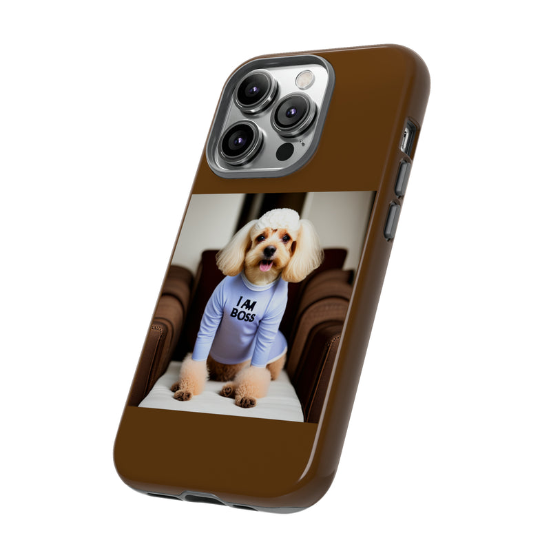 I Am Boss Dog Brown Tough Cases. All iPhone 15, 14, 13, 12, 11, X, 8 , Google Pixel 7, 6, 5, Samsung Galaxy 23, 22, 21, 20, 10