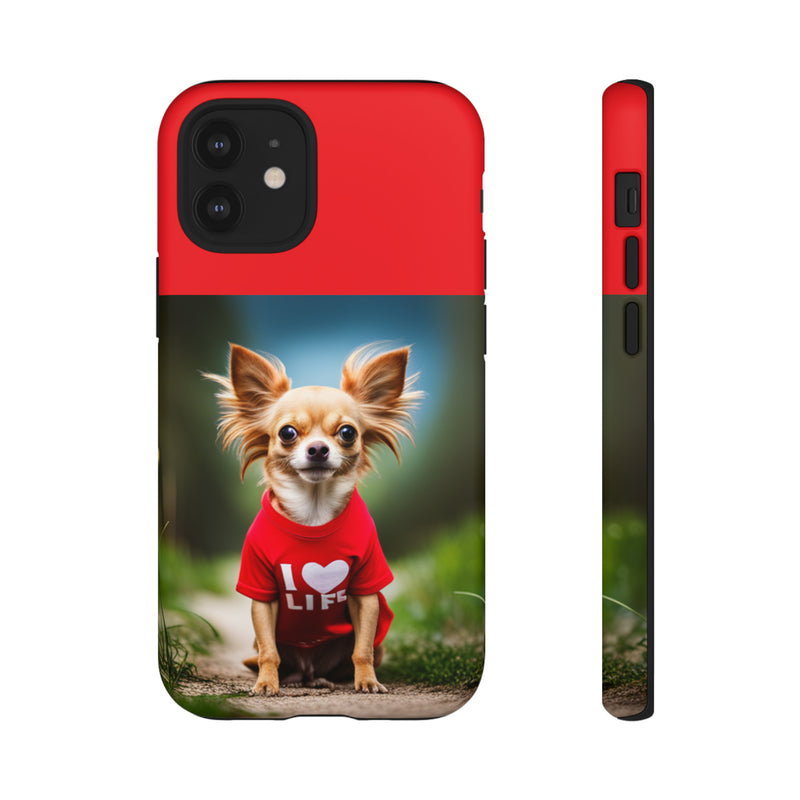 I Love Life Red Shirt Chihuahua Tough Cases. All iPhone 15, 14, 13, 12, 11, X, 8 , Google Pixel 7, 6, 5, Samsung Galaxy 23, 22, 21, 20, 10