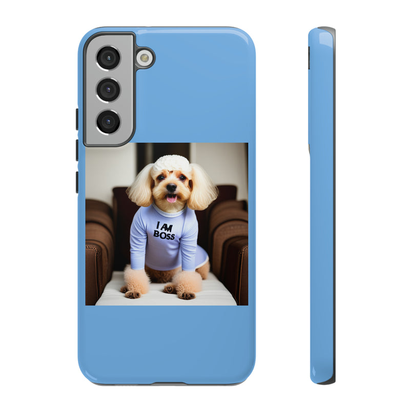 I Am Boss Dog Blue Tough Cases. All iPhone 15, 14, 13, 12, 11, X, 8 , Google Pixel 7, 6, 5, Samsung Galaxy 23, 22, 21, 20, 10