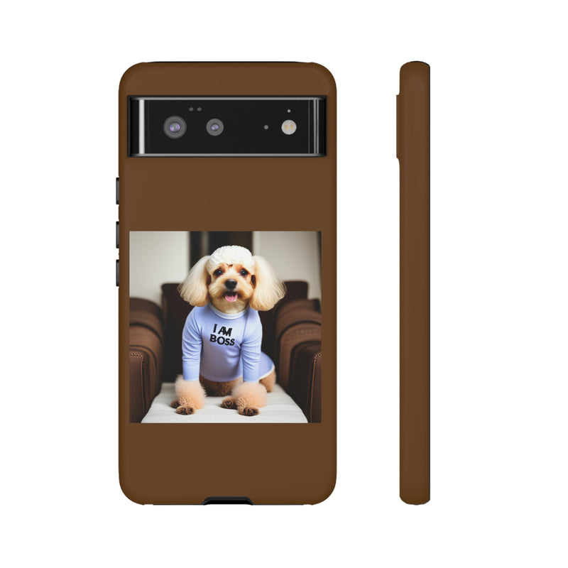 I Am Boss Dog Brown Tough Cases. All iPhone 15, 14, 13, 12, 11, X, 8 , Google Pixel 7, 6, 5, Samsung Galaxy 23, 22, 21, 20, 10