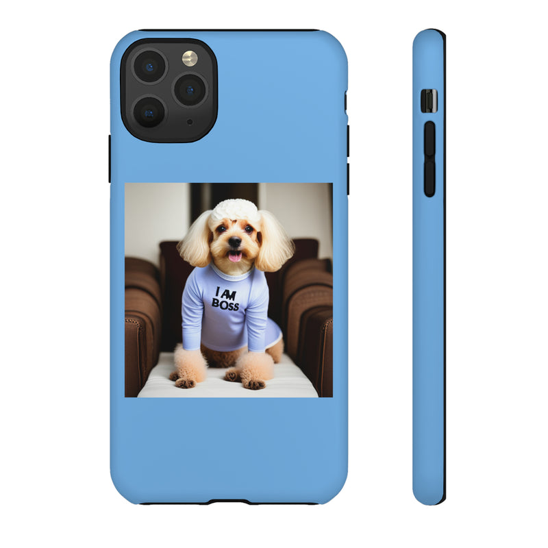 I Am Boss Dog Blue Tough Cases. All iPhone 15, 14, 13, 12, 11, X, 8 , Google Pixel 7, 6, 5, Samsung Galaxy 23, 22, 21, 20, 10