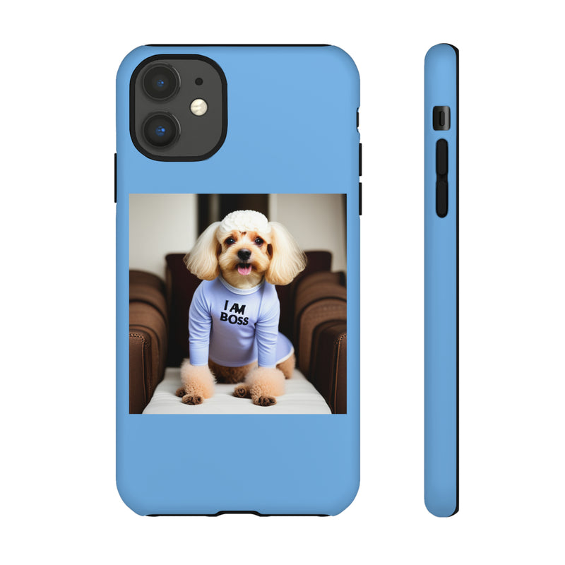 I Am Boss Dog Blue Tough Cases. All iPhone 15, 14, 13, 12, 11, X, 8 , Google Pixel 7, 6, 5, Samsung Galaxy 23, 22, 21, 20, 10