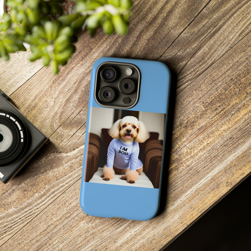 I Am Boss Dog Blue Tough Cases. All iPhone 15, 14, 13, 12, 11, X, 8 , Google Pixel 7, 6, 5, Samsung Galaxy 23, 22, 21, 20, 10