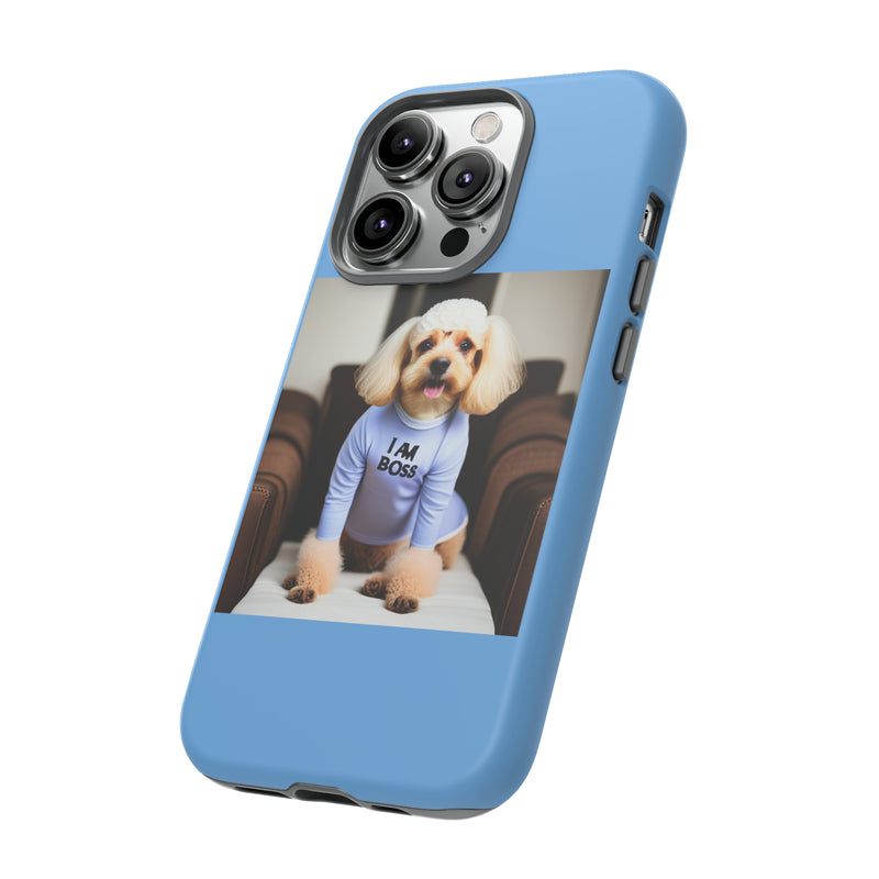 I Am Boss Dog Blue Tough Cases. All iPhone 15, 14, 13, 12, 11, X, 8 , Google Pixel 7, 6, 5, Samsung Galaxy 23, 22, 21, 20, 10